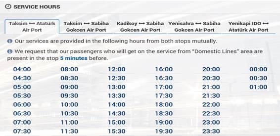 9. 출장시유의및참고사항 가. 공항 -시내교통 공항버스 (Havatas) 터키이스탄불의경우아타튀르크국제공항청사출구전면에대기하고있으며, 출발전에요금 ( 약 3 달러, 현지화 12 리라로만지불가능 ) 을지불해 야한다. 매 30 분간격으로아타튀르크공항과탁심을연결하는공항버스의첫차시간은 4 시, 막차시간은새벽 1 시이다.