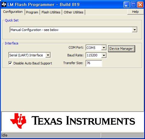 설치한 LM Flash Programmer 를실행하면아래의그림 9 과같은화면을볼수있습니다. Configuration 탭에서 Quick Set 항목은 Manual Configuration see below 를선택해야합니다. Interface 를 Serial(UART) Interface 로선택하고, Baud Rate 는 115,200 을선택합니다.