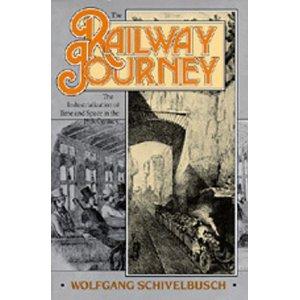 ! Wolfgang Schivelbusch : 19 (1977) (The Railway Journey: