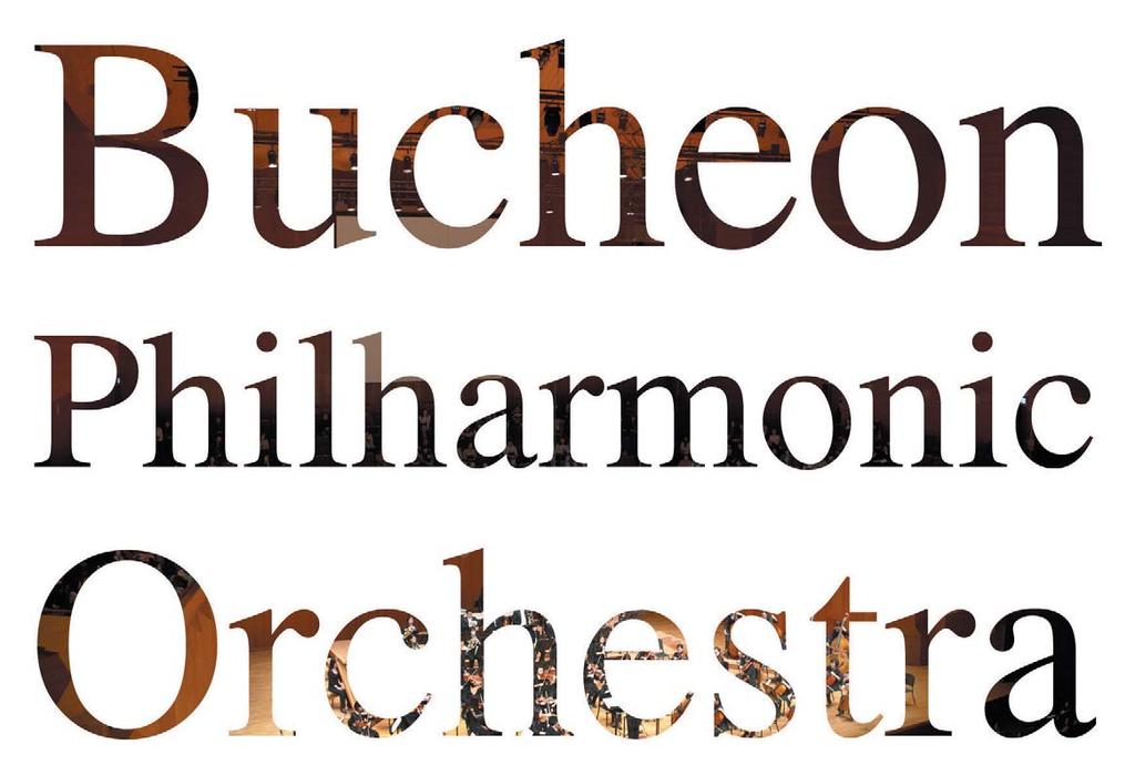 Bucheon Philharmonic Orchestra 2015 Guide Book 경기도부천시원미구부일로 365 ( 중동 ) 부천시민회관내부천시립예술단 Tel.