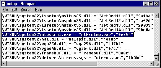 부록 223 위작업한다음에는서비스팩설치후다음파일들을교체해주어야한다. C:\NTSRV\Repair\ 에있는 setup.log 을윈도우 NT 4.0 일때는다음과같이바꾼다 \[%SystemRoot%]\System32\Ntoskrnl.exe 을 "NTKRNLMP.EXE","e76ab" 로 \[%SystemRoot%]\System32\Kernel32.