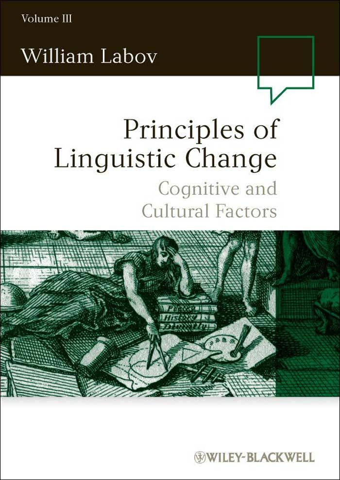 William Labov Principles of Linguistic Change Volume 1: Internal Factors,