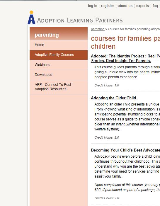 입양및입양가정지원제도동향 95 34) 4) 부모교육제공사례 미국입양기관인 The Cradle Society 의한사업부문으로속해있는 Adoption Learning Partners(ALP) 는웹을통해전문가, 입양부모, 입양인,
