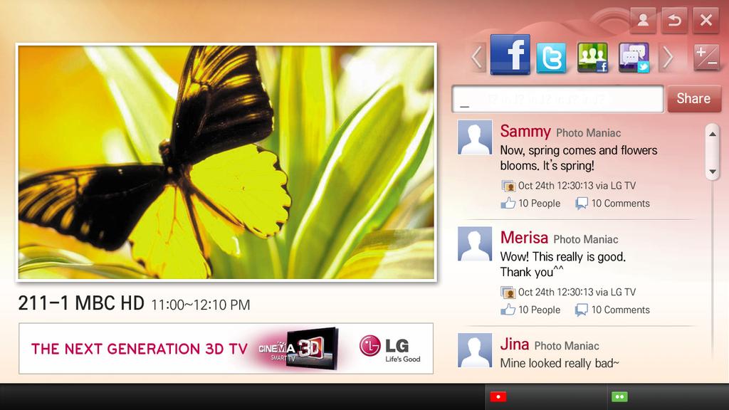HOME 소셜센터 LG 스마트 TV 에서는 TV 시청과동시에페이스북, 트위터와같은 SNS 서비스를즐길수있는소셜센터앱을제공합니다.