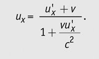 435 u x dx/dt ( ).,. y, z. dydy y. dt. u x dx/dt v V c, u V c vu x /c 2 1, 1, 12.17 12.18 u x u x v, u x u x v, u y u y, u z u z.
