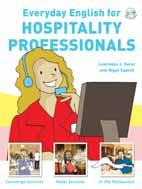 Everyday English for Hospitality Professionals ESP 대상 : 대학 - 일반 교재부록 : Audio CD 포함홈페이지제공 : Free MP3 SB: 12,000 원 호텔종사자들을위한생생한영어학습서!