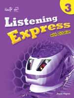 Listening Express 1-3 LISTENING SB: 14,000 원 친근한일상생활을학습 Theme 으로담은, Easy &