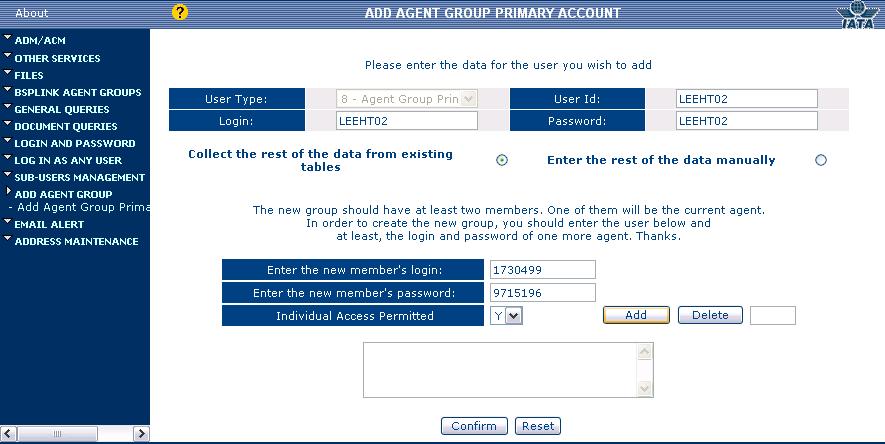 ADD AGENT GROUPS Add Agent Group Primary Account Add Agent Groups Primary Account Enter the new member s login: 관리하려는대리점 ( 지점 ) 의 login 계정입력 Enter the new member s password: 관리하려는대리점 ( 지점 ) 의