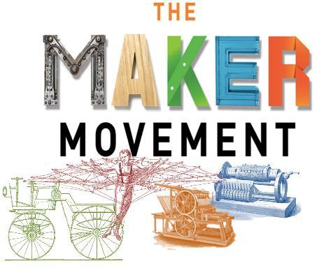 Maker Movement Maker Movement