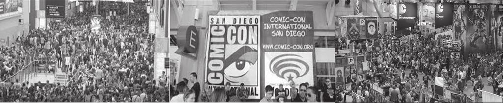 Graphic Novel Industry White Paper 03 주요해외만화페스티벌동향 제 1 절 샌디에이고코믹콘 샌디에이고코믹콘 (San Diego Comic-Con, 코믹콘 ) 은미국캘리포니아주샌디에이고에서개최되는만화, 영상전시회로 1970 년골든스테이트코믹북컨벤션 (Golden State Comic Book Convention) 으로첫개최되었으며