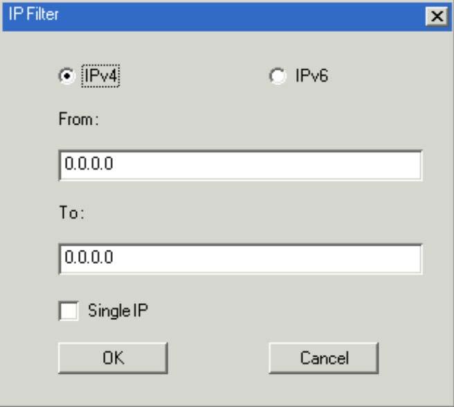 필터추가 IP 필터를추가하려면, 다음을실행하세요 : 1. Add 를클릭합니다. 아래의그림처럼다이얼로그박스가나타납니다 : 2. IPv4 또는 IPv6 주소중하나를지정합니다. 3. From 구역에서필터할주소를입력합니다. 단일 IP 주소를필터하기위해, Single IP 체크박스를클릭하여체크합니다.