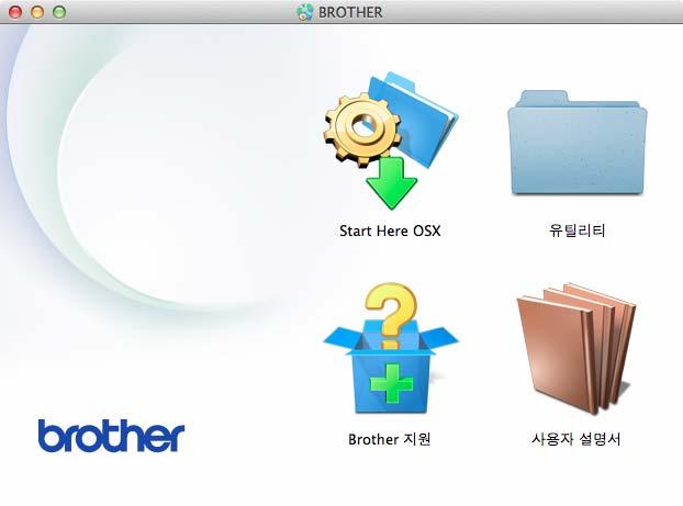 (Macintosh) 1 a Macintosh 를켭니다. Brother CD-ROM 을 CD-ROM 드라이브에넣습니다. 다음화면이나타납니다. 1 b 모델이름화면이나타나면모델이름을클릭합니다. c 언어화면이나타나면언어를클릭합니다.