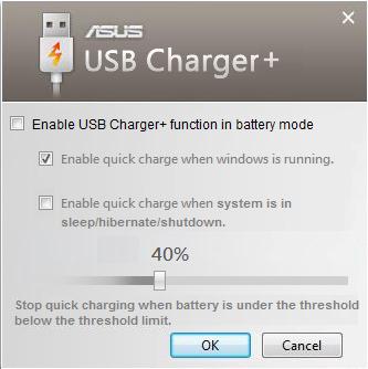 USB Charger+ 노트북 PC 전원과상관없이, USB Charger+ 는배터리충전버전 1.1 (BC 1.1) 의사양과호환되는 USB 장치의빠른충전을가능하게합니다. 필요에따라, 충전을중지하기위해배터리임계값을결정하고설정할수있습니다. 전원어댑터사용시 노트북 PC 가전원어댑터에연결되었을때, 지정된 USB 3.