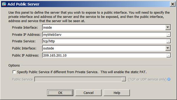 1 장 Cisco ASA Firewall Services 소개 활용사례 : 외부서버노출 Specify Public Service if different from private service( 사설서비스와다른경우공용서비스지정 ), Public Service( 공용서비스 ) - 변환된주소에서실행되는서비스입니다. 공용서비스가사설서비스와다른경우에만지정합니다.