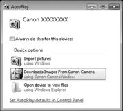컴퓨터로이미지를전송하여확인하기 카메라를켭니다. 1 버튼을눌러서카메라를켭니다. CameraWindow 를엽니다. 윈도우 [Downloads Images From Canon Camera using Canon CameraWindow] 를클릭합니다.