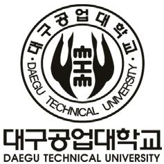 Ⅰ. 대학소개大学介绍 대구공업대학교 DAEGU TECHNICAL UNIVERSITY 大邱工业大学 대학명大学名称 위치位置 총재학생수总在校生人数 외국인유학생수留学生人数 대학특징大学特点 대구공업대학교 (www.funttc.