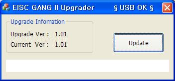 20 EISC-GANG II 사용설명서 3) GANG Writer Firmware 업그레이드실행 제공된업그레이드프로그램인 GangUpgrader.