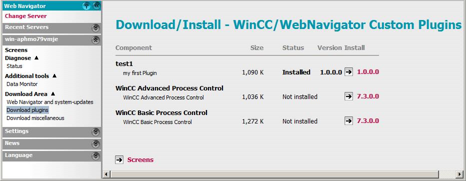 설명서 4.5 WinCC Plug-In Builder 의설치 WebNavigator 클라이언트에플러그인설치 Plug-In Builder 를사용하여생성된플러그인을 WebNavigator-Client 에설치하려면 Windows 관리자권한이있어야한다.