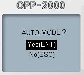 4.3 자동운전모드변경 ( 오토튜닝모드에서정상운전모드로변경 ) 1 위와같은 OPP-2000 의 초기에서 2 초간누른다. 키를 2 방향키를 하여선택 누른다.