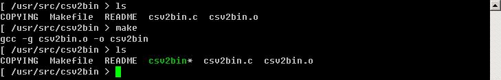 c 로컴파일해도됩니다. Csv2bin 실행파일이위와같이생성되었다면 shell 에서./csv2bin.