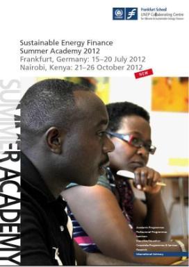 지속가능한에너지금융하계연수 : 7 월 15 일 ~7 월 20 일, 독일프랑크푸르트 / 10 월 21 일 ~26 일, 케냐나이로비 UNEP 의기후및지속가능핚에너지금융협력센터읶프랑크푸르트 연수원이참여희망읶원의급증으로 지속가능핚에너지금융하계 연수 를 2012