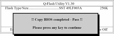 Esc 키를누른다음 Y 키를눌러 Q-Flash 유틸리티를종료하십시오. Q-Flash 를끝내면컴퓨터는자동으로다시시작합니다.