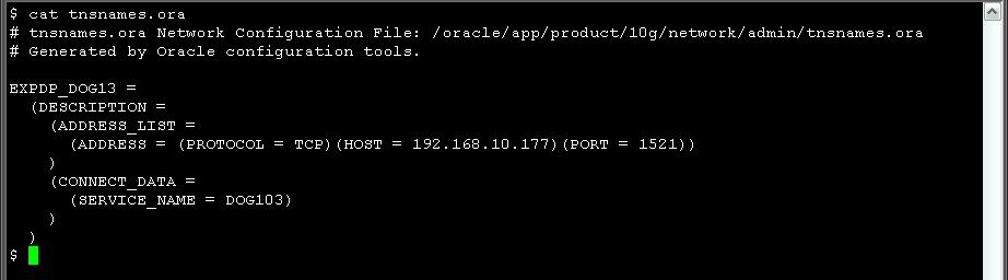 (5) Remote DB Export 받기 1. tnsnames.ora 설정및확인 EXPDP_DOG13 = (DESCRIPTION = (ADDRESS_LIST = (ADDRESS = (PROTOCOL = TCP)(HOST = 192.168.10.