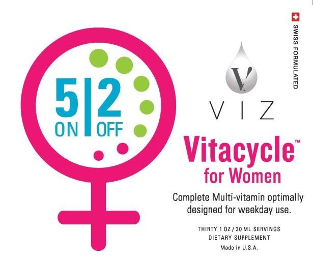 Vitacycle for Women Vitacycle for women VIZ Complete Multi-vitamin optimally designed for weekday use. THIRTY 1 OZ / 30 ML SERVINGS DIETAR
