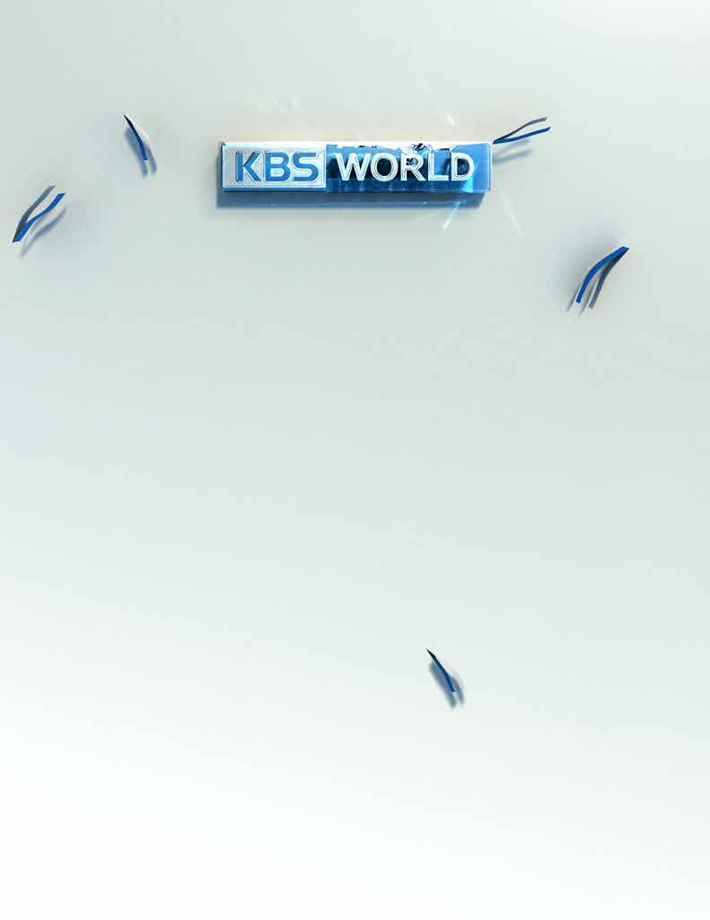 KBS WORLD Global ADS CHANNEL PROFILE 02 03 채널프로필 서비스시작일 2003 년 7 월 1 일 (1 일 24 시간채널 ) 가장효과적인글로벌마케팅매체를찾고계십니까?