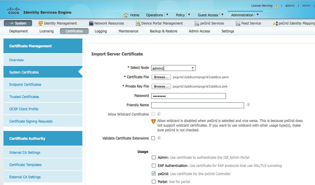 2 단계원하는주관리자노드에서프라이빗및퍼블릭키를모두시스템인증서저장소로가져온다음제출합니다. Administration -> System -> Certificates -> System Certificates 를차례로누른다음 pxgrid PEM 및 PVK 인증서를모두가져옵니다.