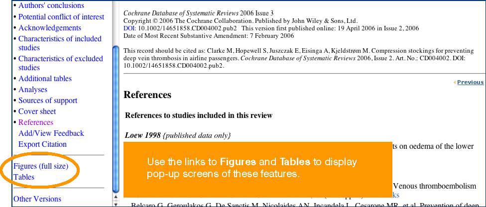 9.2 Display The Cochrane Database of Systematic Reviews odds-ratio diagrams and tables The Cochrane Database of Systematic