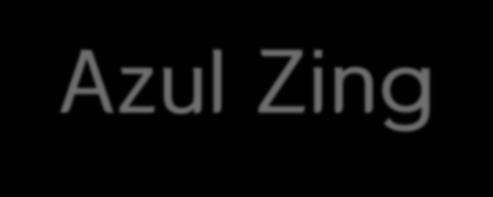 Azul Zing 1. Zing 특징 2.