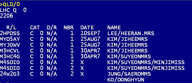 8 QUEUE 에대기중인 PNR LIST 확인 구분 명령어 기본지시어 (QUEUE 1 로간주 ) QLD 특정 QUEUE 확인 QLD / 9 특정 QUEUE, Category 확인 QUEUE 에전송된마지막 10 개 PNR 확인 ( 최대 25 개까지가능 ) QLD /