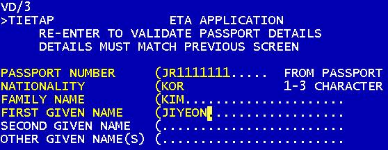 STEP 3 : 여권정보재입력 PASSPORT NUMBER NATIONALITY FAMILY NAME FIRST GIVEN NAME SECOND GIVEN NAME 여권번호 국적 성 이름 (