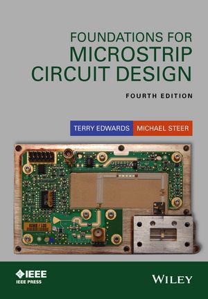 Microstrip Circuit Design, 4/e Terry Edwards 2016