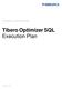 TECHNICAL WHITE PAPER Tibero Optimizer SQL Execution Plan October 2012