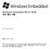 Windows Embedded CE 6.0 R2 의주요개선사항 저자 : Douglas Boling 출판일 : 2007 년 11 월 요약 : Windows Embedded CE 6.0 R2 에서는핵심드라이버및운영체제구성요소의여러가지기능이향상되었습니다. 이백서에서는향상된기