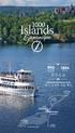850 개이상의객실및 1864 개의섬 유네스코 1000IslandsTourism.com 에서자세한내용확인 몬트리올 (3 시간 ) 오타와 (2 시간 ) 1000 Islands Gananoque 워터타운 토론토 (3 시간 ) 나이아가라폭포 시러큐스 (