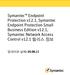 Symantec™ Endpoint Protection v12.1, Symantec Endpoint Protection Small Business Edition v12.1, Symantec Network Access Control v12.1 릴리스 정보: 업데이트 날짜:
