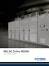 N5000 EST SOLUTION YOU N RELY ON Up to 16,000 kv at 13.8 kv Hyundai Heavy Industries (HHI) N5000 MV drive offers advanced vector controls for efficien