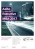 Multidisciplinary. Innovative. 최신이론습득에서실무역량향상까지 Aalto EMBA 프로그램은알토대를비롯한세계유수비즈니스스쿨교수진의참여로구성되었습니다. 교육생들은발표및과제를통하여최신비즈니스 / 경영이론을조직내에서의실무경험에적용하게되며, 자신의관점을