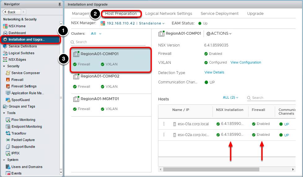 구축된구성요소보기 1. Installation and Upgrade( 설치및업그레이드 ) 를클릭합니다. 2. Host Preparation( 호스트준비 ) 을클릭합니다. 3. 클러스터에서호스트의 NSX 상태에대한정보를보려는클러스터 ( 이예의경우 RegionA01-COMP01) 를목록에서클릭하여선택합니다.