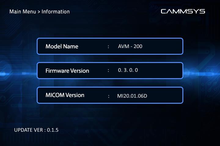 1) 모델명, Firmware Version, Micom Version 정보를확인할수있다. RCU 의 FULL Key 를누르면이전단계로돌아갈수있다.