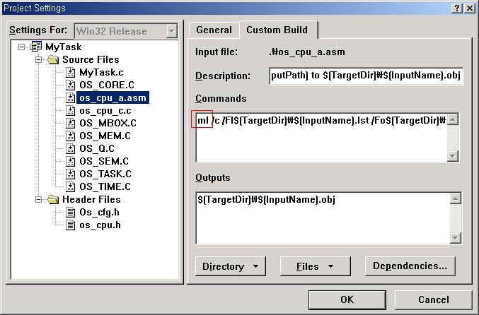 Visual C++ 에서 Project -> Settings -> os_cpu_a.asm -> Custom Build 로갑니다.