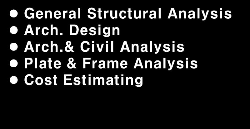 Tools Structure / Arch. & Civil General Structural Analysis Arch. Design Arch.