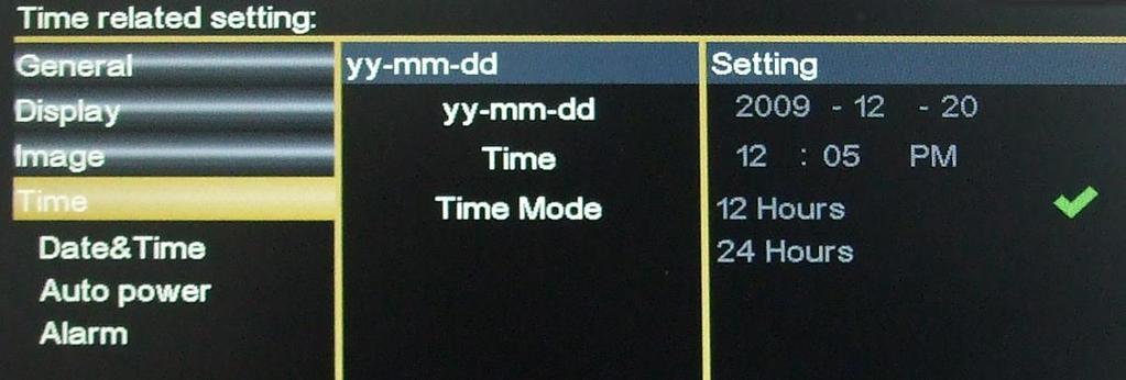 Time related setting( 시간관련설정 ): 현재시간을설정하고자동전원On/Off를설정합니다. Time related setting( 시간관련설정 )>Time( 시간 ) > Date&Time ( 날짜 & 시간 ) : 현재시간을설정합니다. 좌 / 우방향키로이동하고상 / 하키로년이나달 / 일을변경합니다. 변경후 Enter키를눌러서확정합니다.