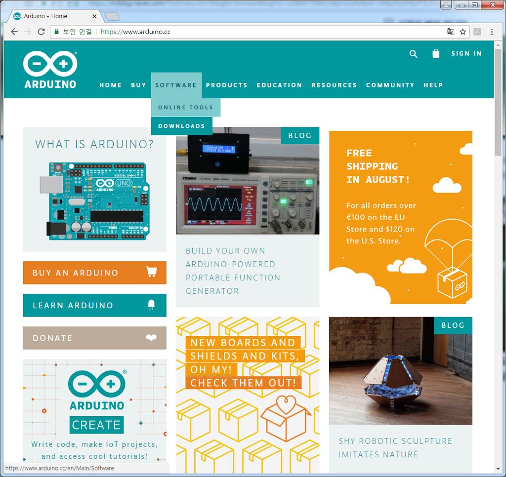 Chapter 3. 개발환경구축 3.1. Arduino Software 설치 3.1.1. Arduino Software 다운로드 Arduino는 Arduino 홈페이지 (www.arduino.cc/) 에서제공하고있으며무료로다운받아설치할수있습니다.