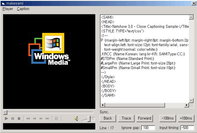 < 그림 35> MakeSAMI 프로그램구동모습 또한 MakeSAMI 는 Real Player 에서자막에사용되는 Real Text(.rt) 파일과이것을동영상파일 (.rm) 과결합시켜주는 표준 SMIL(.smi) 파일도부가적으로지원해줌. 자세한내용은캡션월드 (http://captionworld.net/bbs/zboard.php?