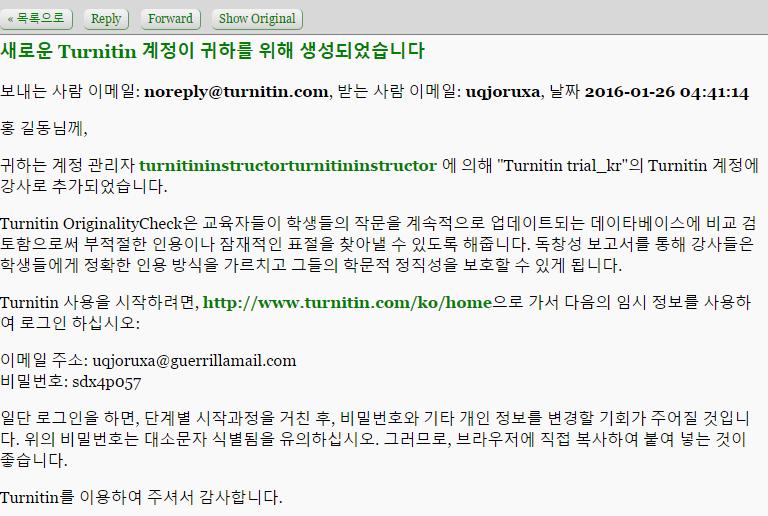 7 (xxxx@hankook.ac.kr) (xxxx@hankook.ac.kr) ( 임시비밀번호기입 ) 1) 소속기관 Turnitin 담당자에게교수자계정신청 (ex.