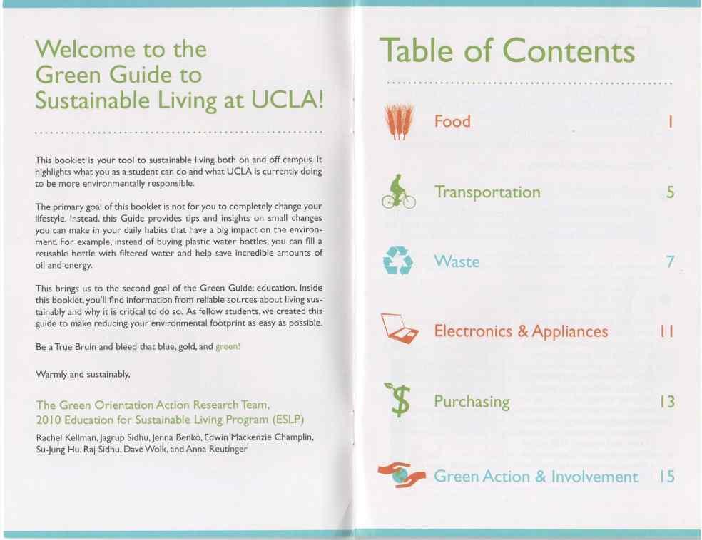B. UCLA 'The Sustainable Living Theme Community' 소속기숙사생인터뷰 - 'Sustainable Living Floor' 프로그램소개, 가장인상깊었던활동 - 환경과관련한사회적, 경제적, 과학적이슈에대해토론했던것들의세부내용 - 프로그램의한계, 개선할점 C.